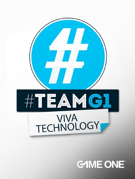 Game One - #TEAMG1 VIVA TECHNOLOGY