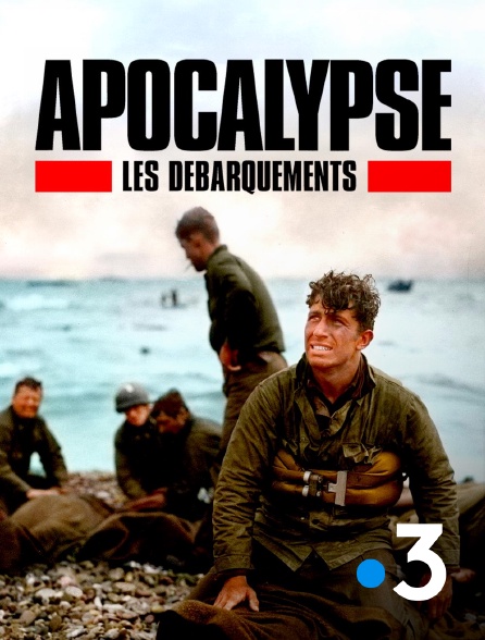 France 3 - Apocalypse : Les débarquements en replay