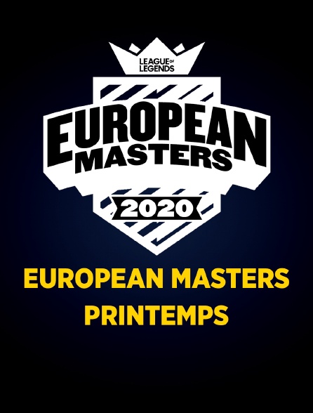 EUROPEAN MASTERS: Printemps 2020