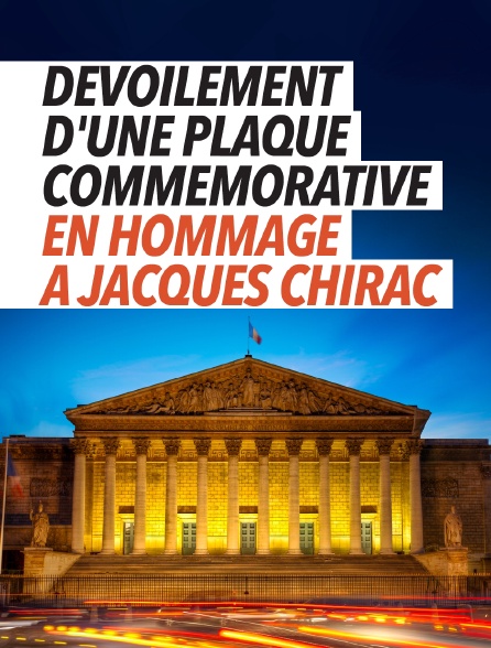 Dévoilement d'une plaque commémorative en hommage à Jacques Chirac