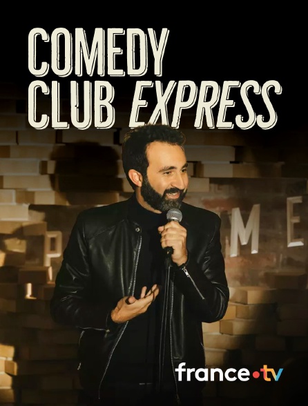 france.tv - Comedy Club Express en replay