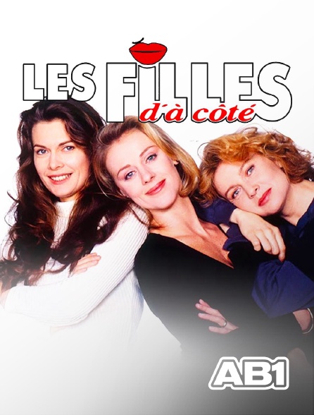 AB 1 - Les Filles d'à côté en replay