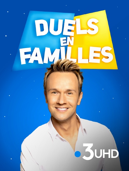 France 3 UHD - Duels en familles