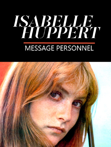 Isabelle Huppert, un message personnel