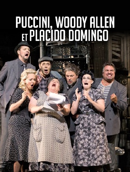 Puccini, Woody Allen et Placido Domingo