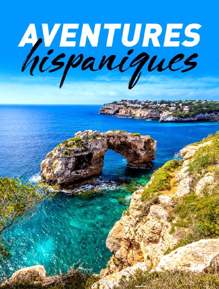 Aventures hispaniques