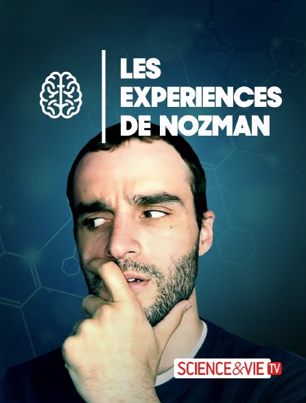 Science et Vie TV - Les expériences de Dr Nozman