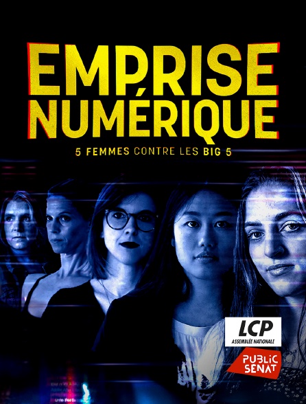 LCP Public Sénat - Emprise numérique, 5 femmes contre les Big 5