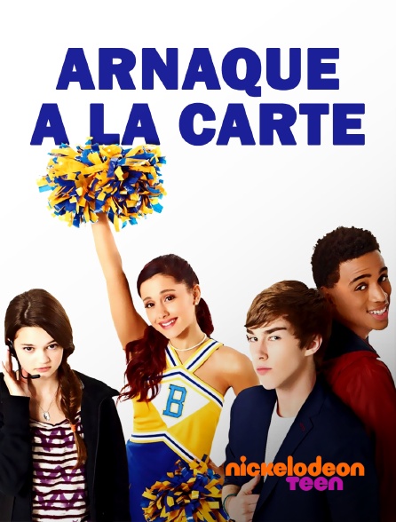 Nickelodeon Teen - Arnaque à la carte