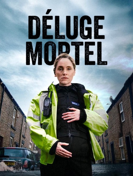 france.tv - Déluge mortel