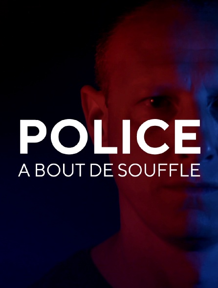 Police à bout de souffle