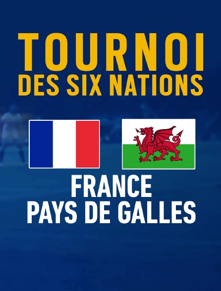 Rugby : Tournoi des VI Nations - France / Pays de Galles