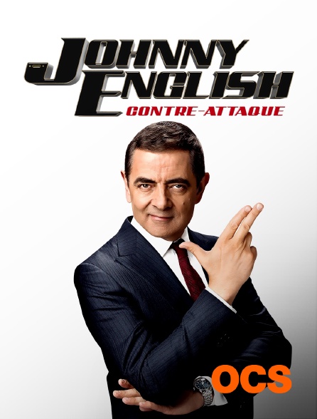 OCS - Johnny English contre-attaque