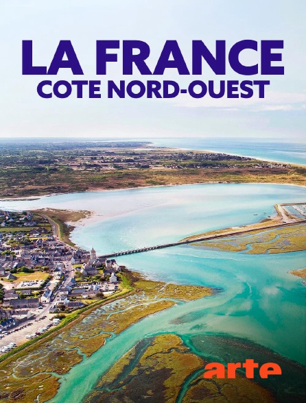 Arte - La France côté nord-ouest