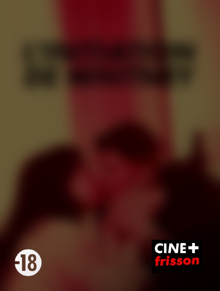 CINE+ Frisson - L'initiation de Whitney