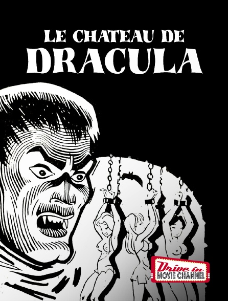 Drive-in Movie Channel - Le château de Dracula