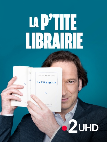 France 2 UHD - La p'tite librairie