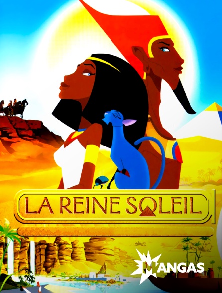 MANGAS - La reine soleil