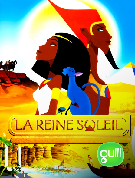 Gulli - La reine soleil