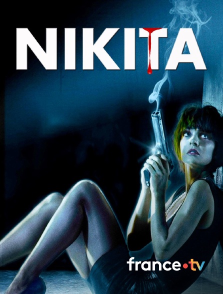 france.tv - Nikita