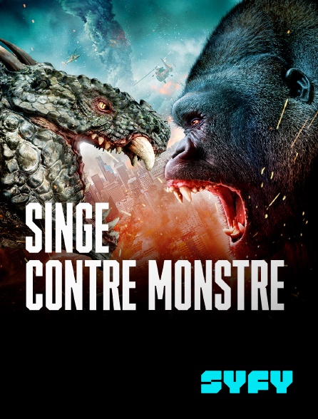 SYFY - Singe contre monstre