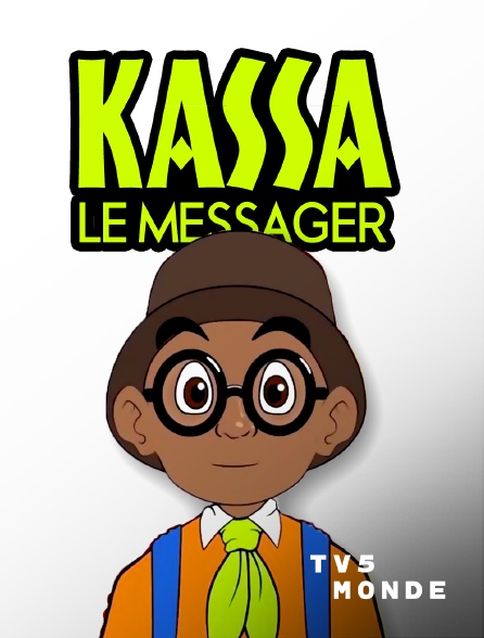 TV5MONDE - Kassa le messager