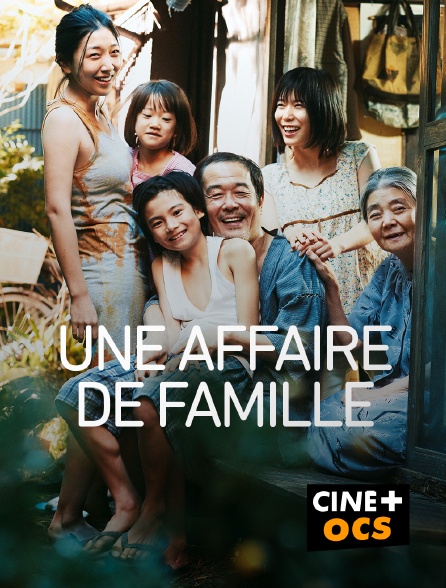 CINÉ Cinéma - Une affaire de famille