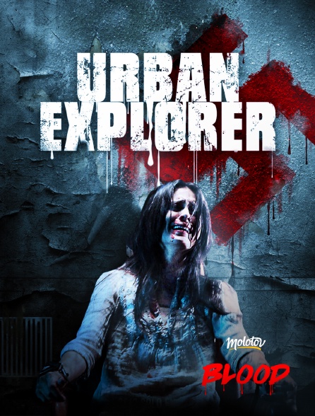 Molotov Channels Blood - Urban explorer