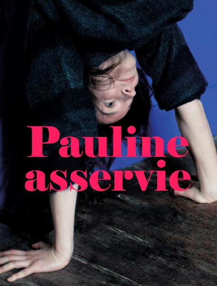 Pauline asservie
