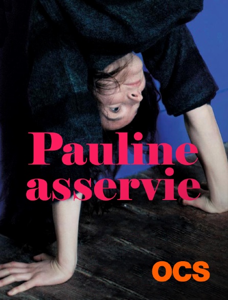OCS - Pauline asservie