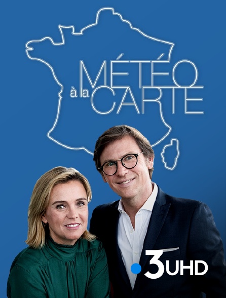 France 3 UHD - Météo à la carte