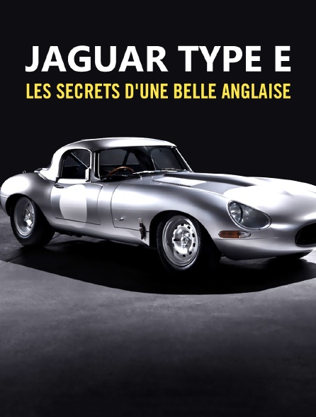 Jaguar Type E : Les secrets d'une belle Anglaise
