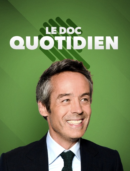 Le doc Quotidien