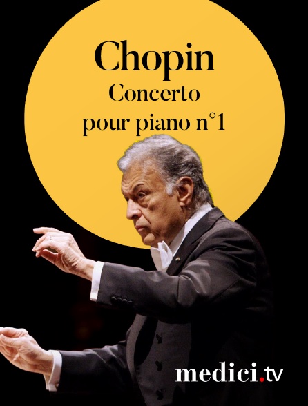 Medici - Chopin, Concerto pour piano n°1 - Evgeny Kissin, Zubin Mehta, Israel Philharmonic Orchestra - 75 ans du Israel Philharmonic Orchestra