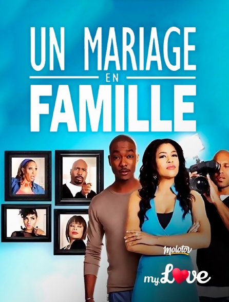 Molotov Channels My Love - Un mariage en famille