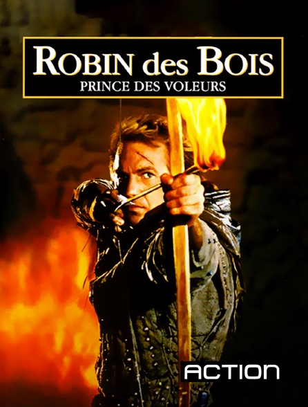 Action - Robin des Bois, prince des voleurs