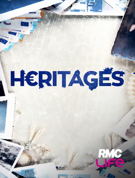RMC Life - Héritages