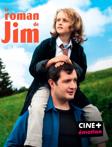 CINE+ Emotion - Le roman de Jim