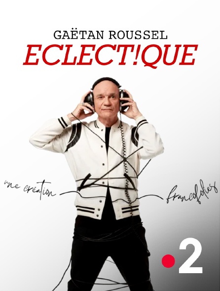 France 2 - Gaëtan Roussel, création Eclect!que aux Francofolies de La Rochelle