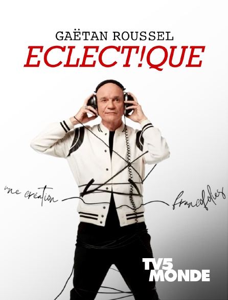 TV5MONDE - Gaëtan Roussel, création Eclect!que aux Francofolies de La Rochelle