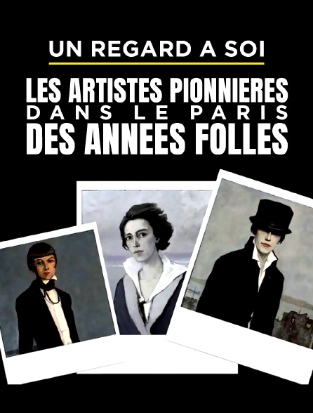 Artistes pionnières dans le Paris des années folles