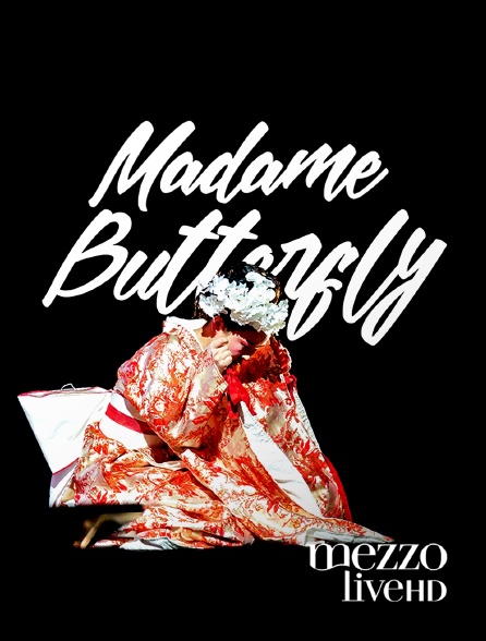 Mezzo Live HD - Madame Butterfly
