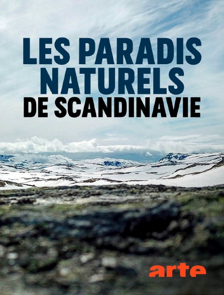 Arte - Les paradis naturels de Scandinavie