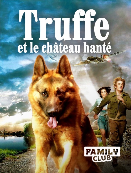 Family Club - Truffe et le château hanté