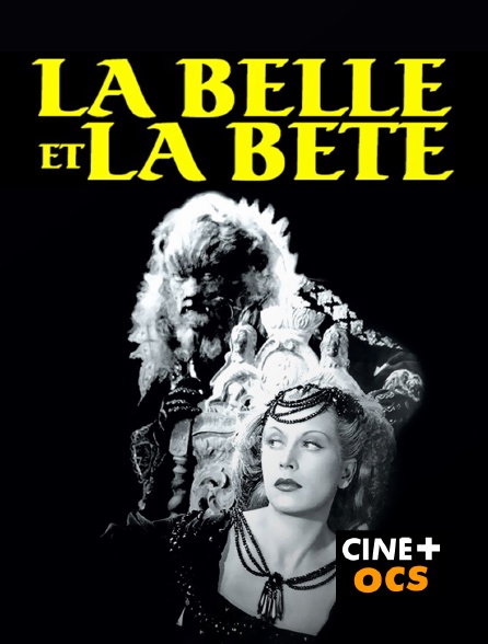 CINÉ Cinéma - La Belle et la Bête