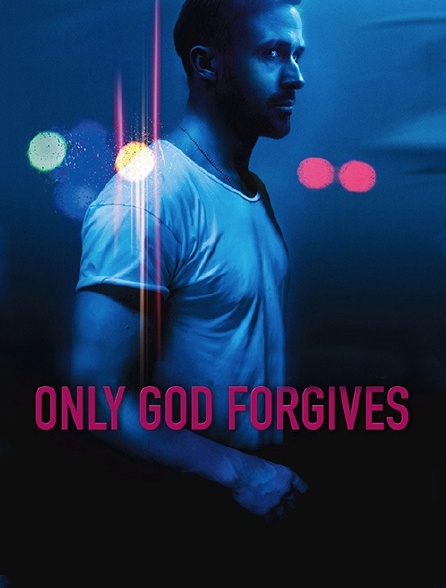 Only God Forgives