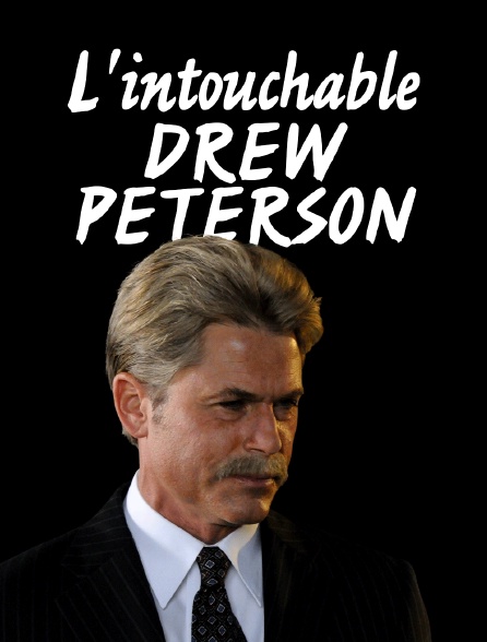 L'intouchable Drew Peterson