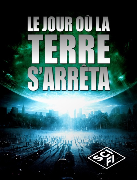 SciFi - Le jour où la Terre s'arrêta