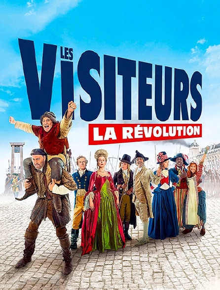 Les visiteurs : la Révolution