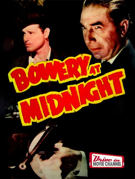 Drive-in Movie Channel - Bowery at Midnight